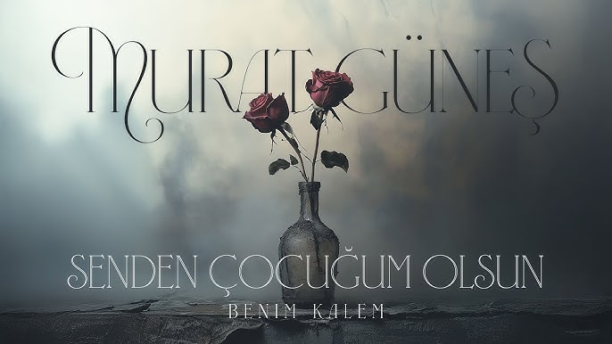 Murat Güneş&nbsp;Senden Çocuğum Olsun
