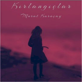 Murat Karaçay&nbsp;Kırlangıçlar