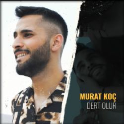 Murat Koç&nbsp;Dert Olur