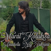 Murat Kolukısa&nbsp;Anadolu Ney Taksimi
