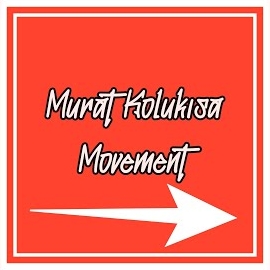 Murat Kolukısa&nbsp;Movement
