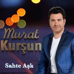 Murat Kurşun&nbsp;Sahte Aşk