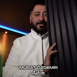 Murat Özdemir&nbsp;Aşkım