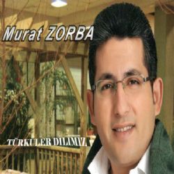 Murat Zorba&nbsp;Türküler Dilimiz