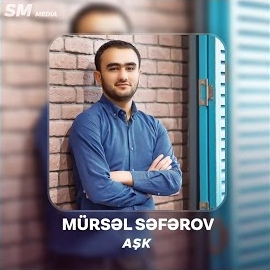 Mürsel Seferov&nbsp;Aşk