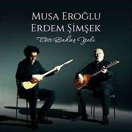 Musa Eroğlu&nbsp;Esti Bahar Yeli