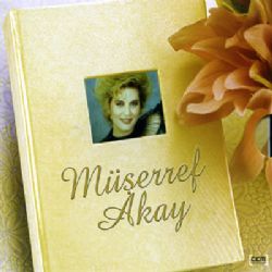 Müşerref Akay&nbsp;Türk Sanat Müziği Müşerref Akay