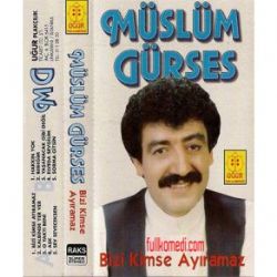 Müslüm Gürses&nbsp;Bizi Kimse Ayıramaz