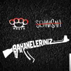 Muşta&nbsp;Bahaneleriniz