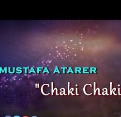 Mustafa Atarer&nbsp;Chaki Chaki