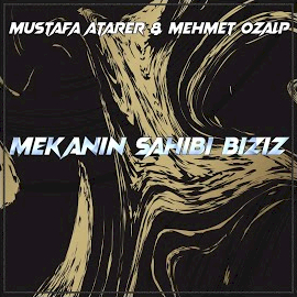 Mustafa Atarer&nbsp;Mekanın Sahibi Biziz