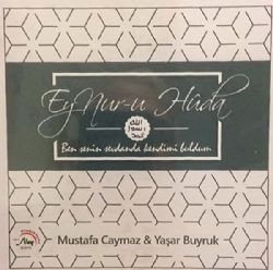 Mustafa Caymaz&nbsp;Ey Nuru Huda