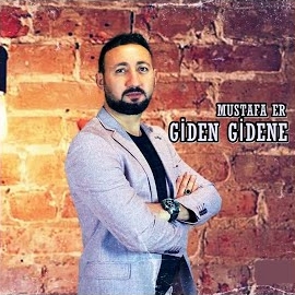 Mustafa Er&nbsp;Giden Gidene