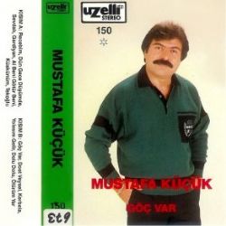 Mustafa Küçük&nbsp;Göç Var