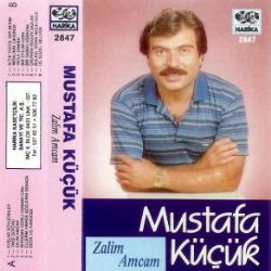 Mustafa Küçük&nbsp;Zalim Amcam