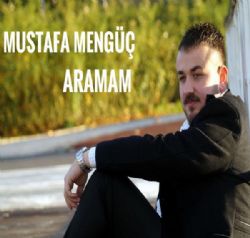 Mustafa Mengüç&nbsp;Aramam