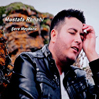 Mustafa Ronahi&nbsp;Şere Meydane