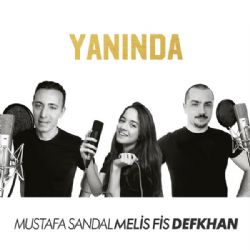 Mustafa Sandal&nbsp;Yanında