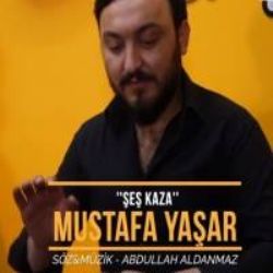 Mustafa Yaşar&nbsp;Şeş Kaza