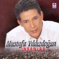 Mustafa Yıldızdoğan&nbsp;İnsanlar