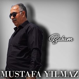 Mustafa Yılmaz&nbsp;Babam