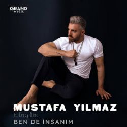 Mustafa Yılmaz&nbsp;Ben De İnsanım
