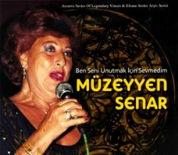 Müzeyyen Senar&nbsp;Ben Seni Unutmak İçin Sevmedim