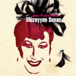 Müzeyyen Senar&nbsp;Gelse O Şuh Meclise