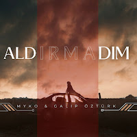 Myko&nbsp;Aldırmadım