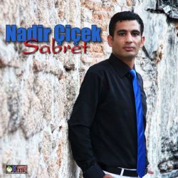 Nadir Çiçek&nbsp;Sabret