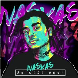 Naskas&nbsp;Bu Gece Unut