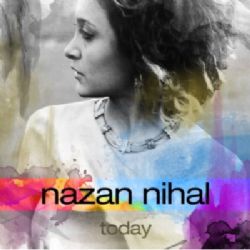 Nazan Nihal&nbsp;Today