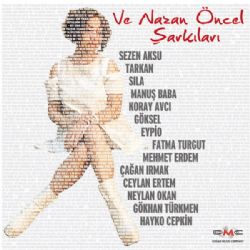 Nazan Öncel&nbsp;Ve Nazan Öncel Şarkıları