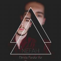Nefah&nbsp;Elimde Paralar Var