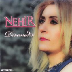 Nehir&nbsp;Divanedir