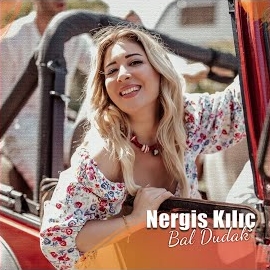 Nergis Kılıç&nbsp;Bal Dudak