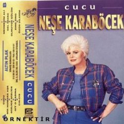 Neşe Karaböcek&nbsp;Cucu Öp Gizlice