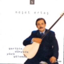 Neşet Ertaş&nbsp;Garibin Yüzü Dünyada Gülmez