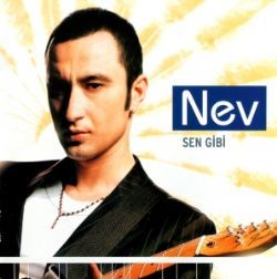 Nev&nbsp;Sen Gibi