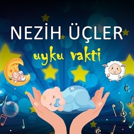 Nezih Üçler&nbsp;Uyku Vakti