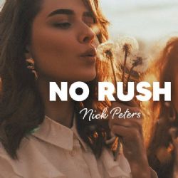 Nick Peters&nbsp;No Rush