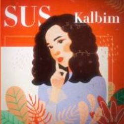 Nigar Muharrem&nbsp;Sus Kalbim