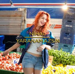 Nihal&nbsp;Yaranamazsın