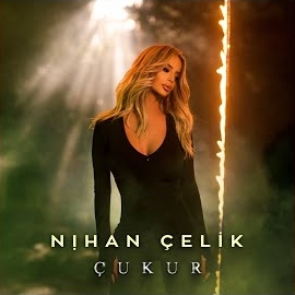 Nihan Çelik&nbsp;Çukur