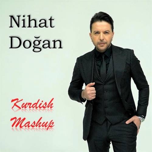 Nihat Doğan&nbsp;KURDISH MASHUP