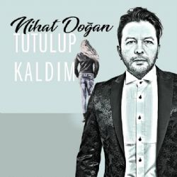 Nihat Doğan&nbsp;Tutulup Kaldım