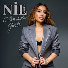 Nil Karataş&nbsp;Olmadı Gitti