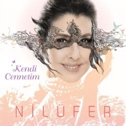 Nilüfer&nbsp;Kendi Cennetim