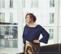Nilüfer&nbsp;Yeniden Yeni Yine