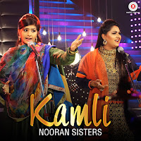 Nooran Sisters&nbsp;Kamli